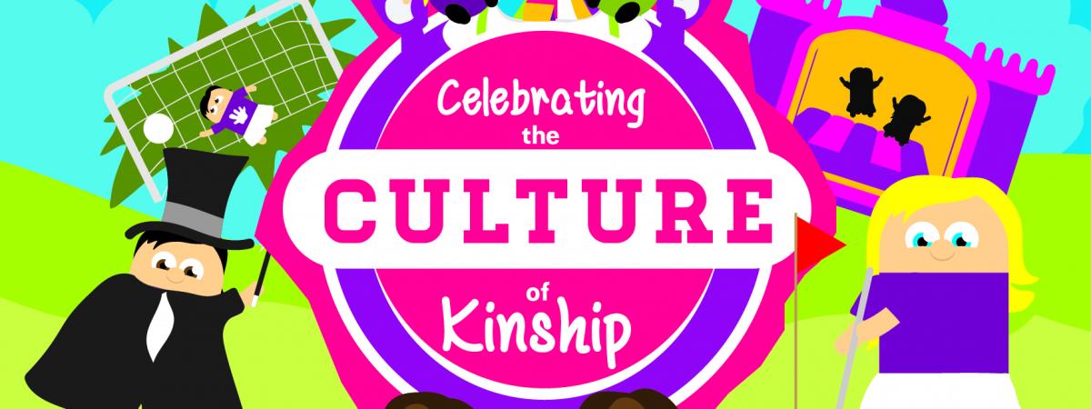 CELEBRATING THE CULTURE OF KINSHIP DAY