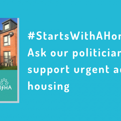 #StartsWithAHome, Ask our politicians to support urgent action on housing in white text on bright blue background with picture of report cover