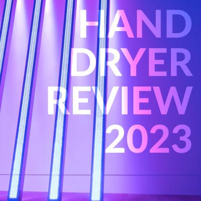 Hand Dryer Review 2023