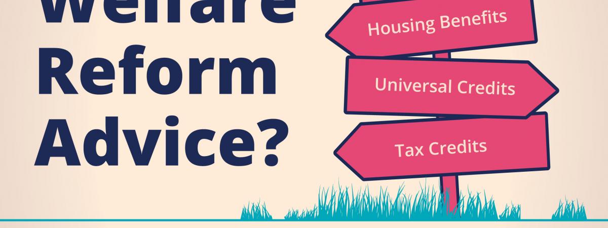 Independent Welfare Changes Helpline – Freephone 0808 8020020 Independent Welfare Changes Helpline – Freephone 0808 8020020