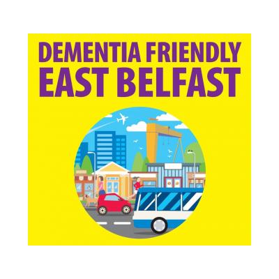 Dementia Friendly East Belfast