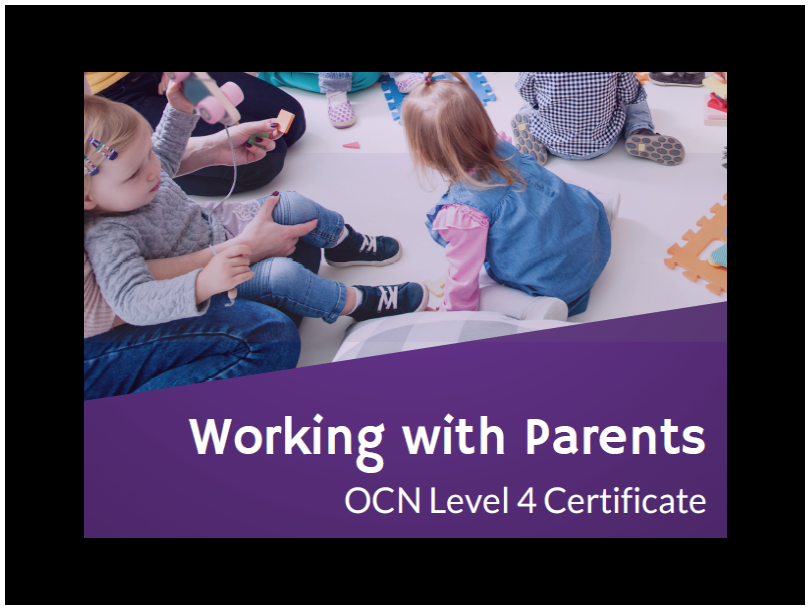 OCN Level 4 Certificate in Working with Parents
