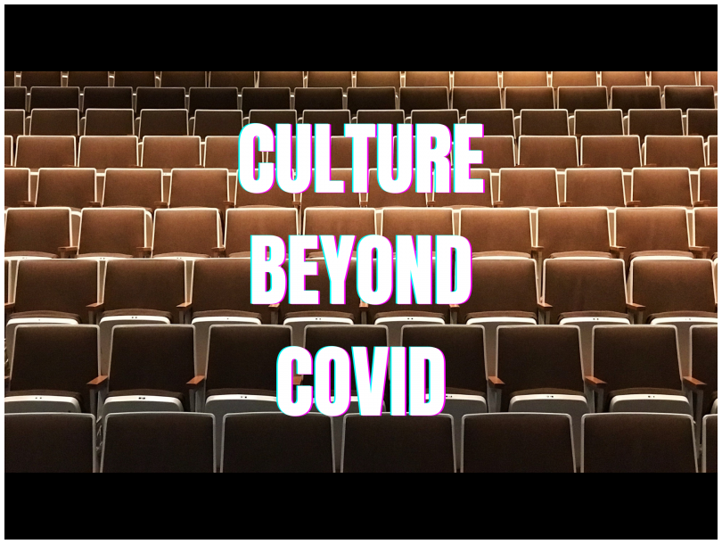 Empty theatre seats and text reading Culture Beyond Covid