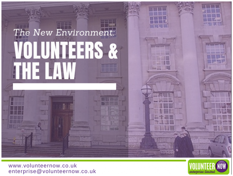 The New Environment: Volunteers & the Law