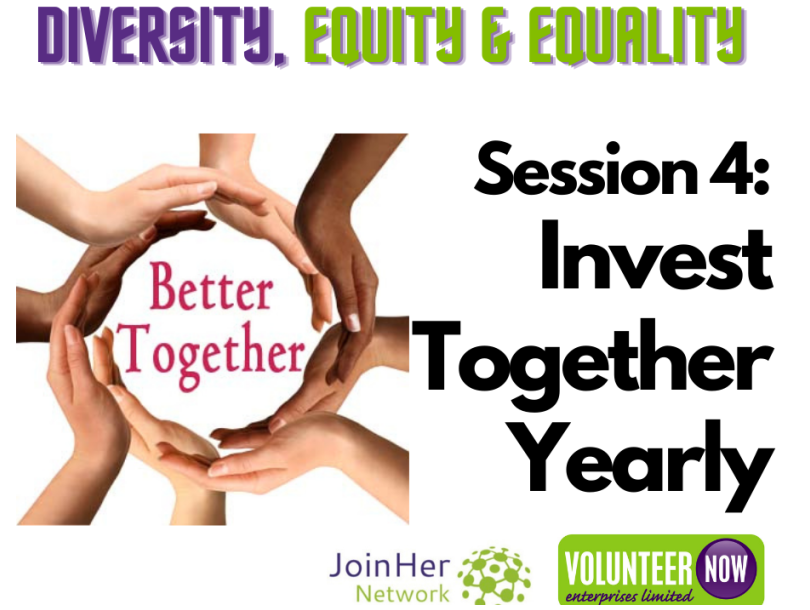 Diversity, Equity & Equality 4: Invest Together Yearly