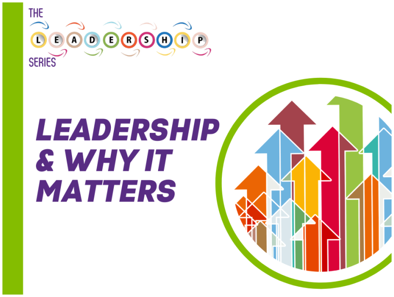 Leadership & Why it Matters