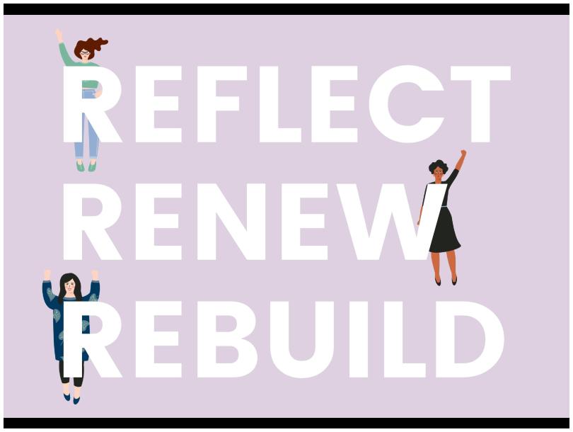 Reflect, Renew, Rebuild