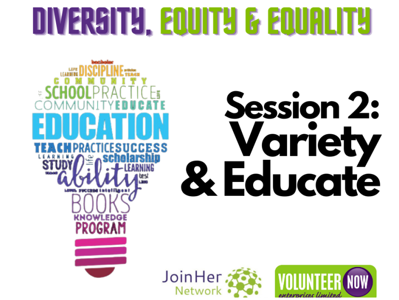 Diversity, Equity & Equality 2: Variety & Education