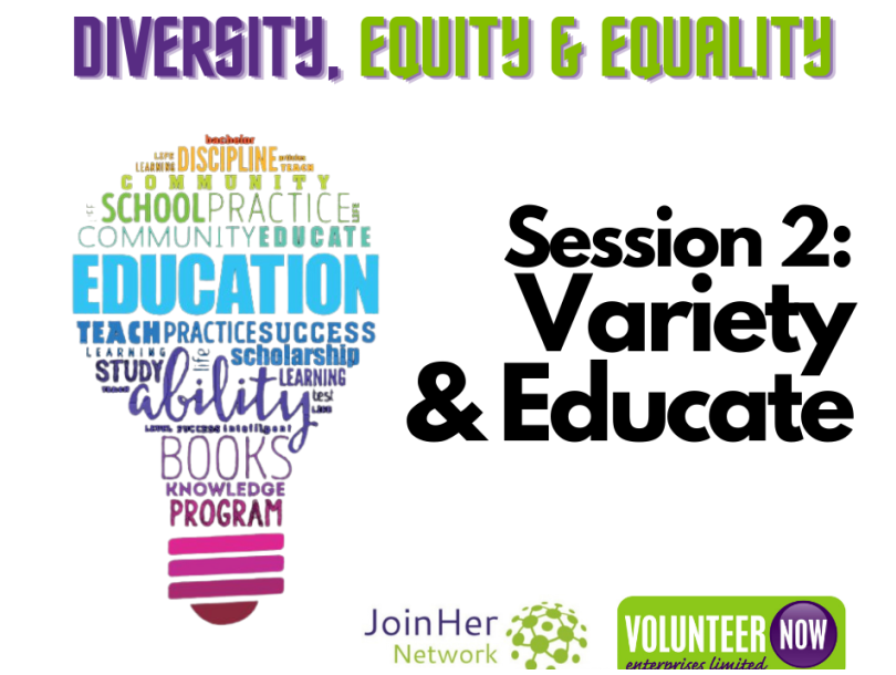 Diversity, Equity & Equality 2: Variety & Education