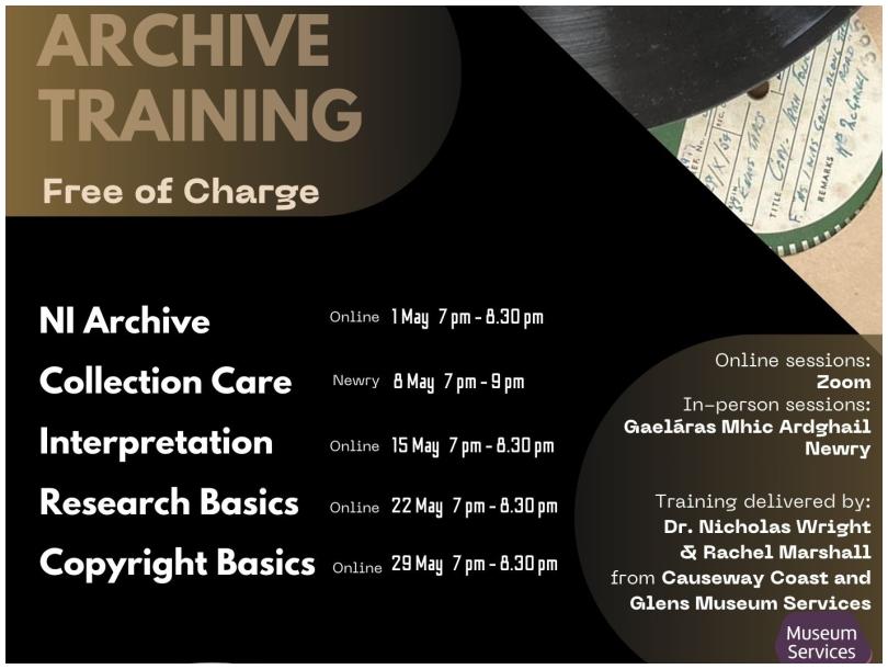 Training sessions: NI Archive, Collection Care, Interpretation, Research Basics and Copyright Basics.